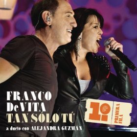 Franco De Vita Feat. Alejandra Guzmán: Tan Sólo Tú (Live)